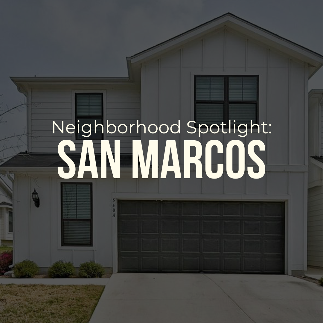 Neighborhood Spotlight: San Marcos