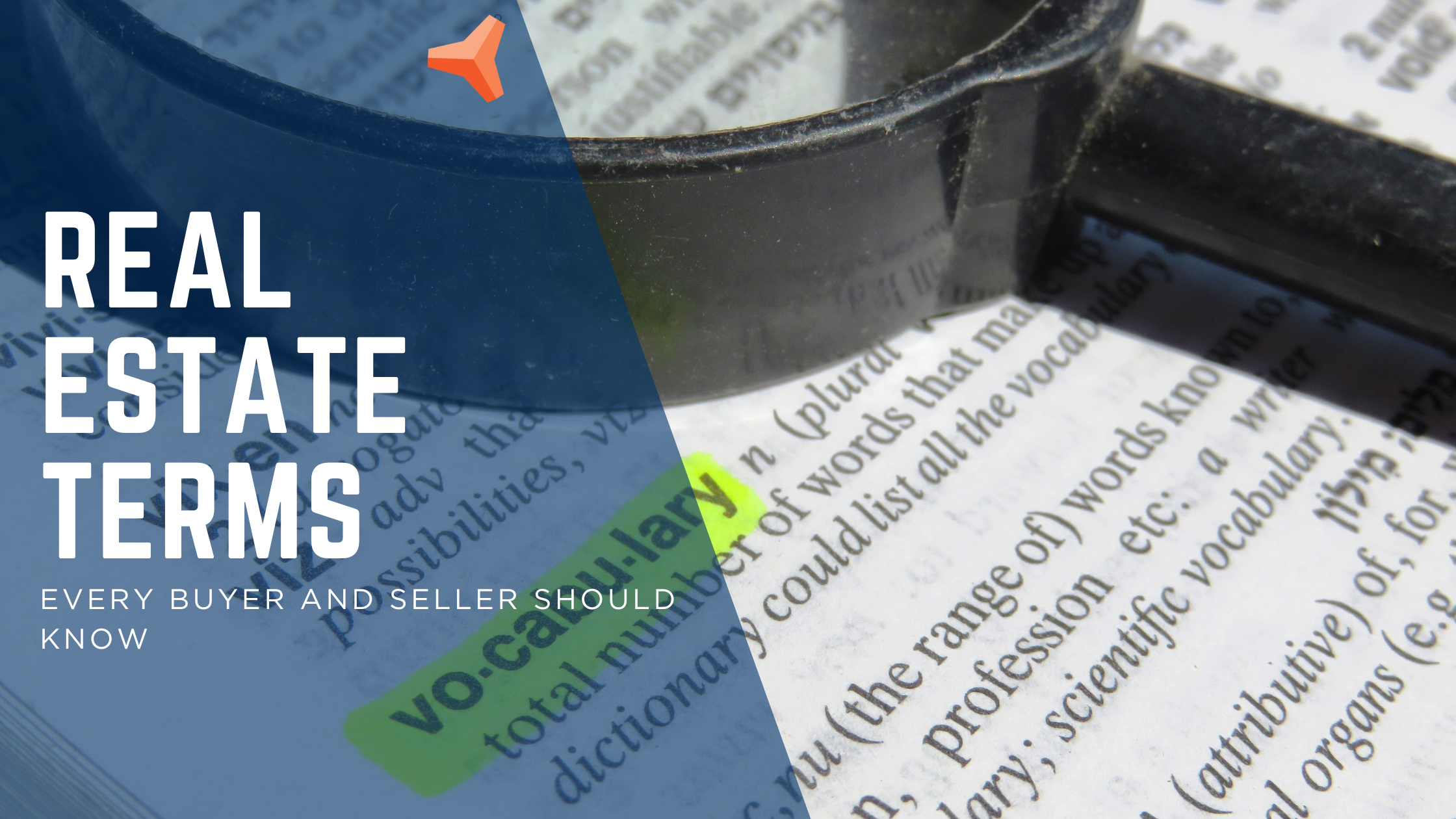 Real Estate Terms Every Buyer and Seller Should Know