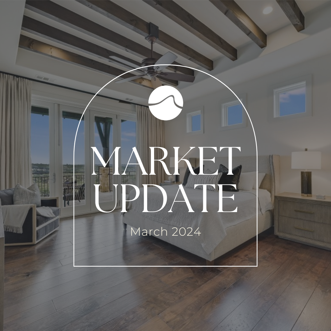 Austin Area Market Update - March 2024