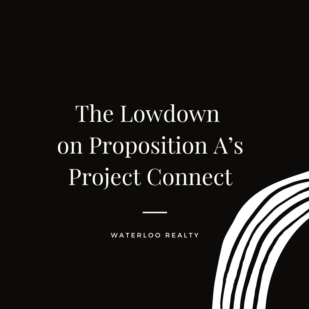The Lowdown on Proposition A’s Project Connect