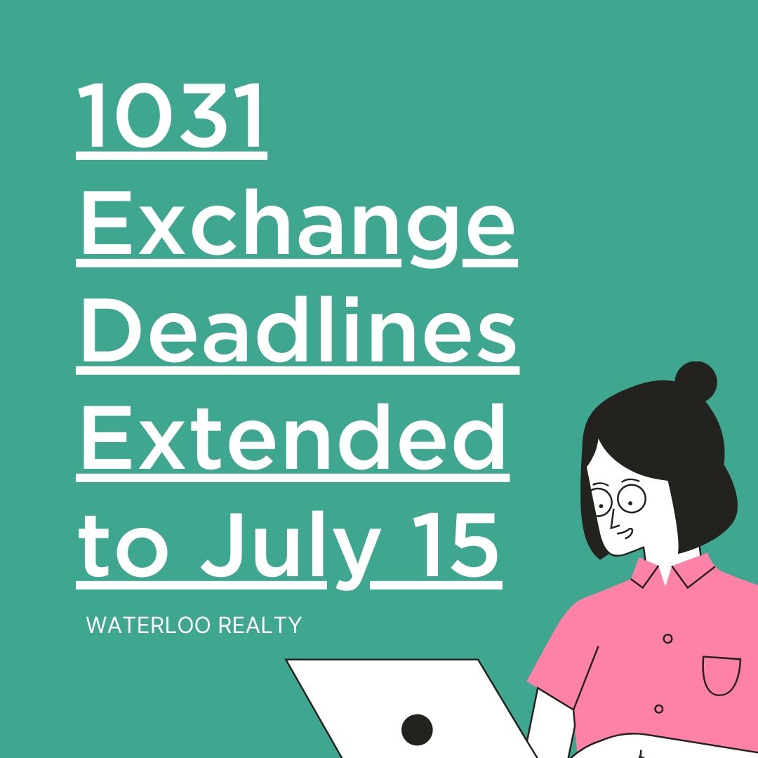 1031 Exchange Deadlines Extended to July 15